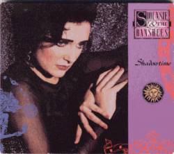 Siouxsie And The Banshees : Shadowtime